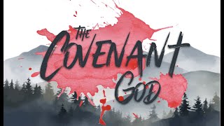 Week 8  The Covenant God  Leslie Abshier [upl. by Ennaitak882]