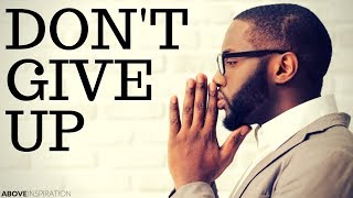 DON’T GIVE UP  God is With You  Inspirational amp Motivational Video [upl. by Faustina]