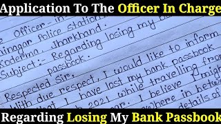 Application to the officer in charge regarding losing bank passbook thana prabhari ko application [upl. by Annoik]