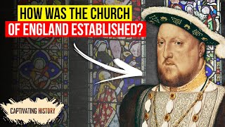 How Was the Church of England Established [upl. by Ansley247]