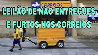 LEILÃO DE NÃO ENTREGUES E FURTOS NOS CORREIOS [upl. by Kries]