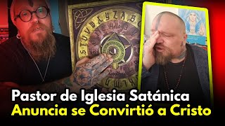 MIRA EL TESTIMONIO Pastor de Iglesia Satánica Llora Anunciando que Aceptó a Cristo [upl. by Yemrej]