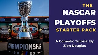 The NASCAR Playoffs Starter Pack [upl. by Ahsieit]