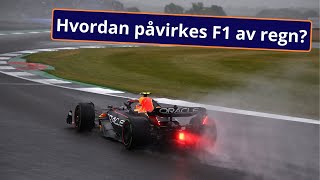 Formel 1 forklart fort Hvordan påvirkes F1 av regn [upl. by Inkster]