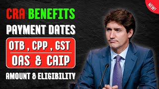 CRA Benefits Payment Dates in October 2024 Check OTB CPP GST OAS amp CAIP Amount amp Eligibility [upl. by Hcelemile]