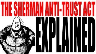 The Sherman AntiTrust Act Explained US History Review [upl. by Berg223]