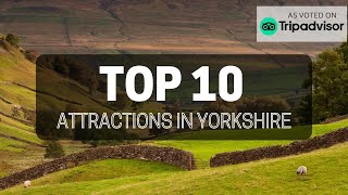 Top 10 attractions in Yorkshire England [upl. by Naillig]