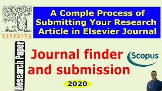 How to Find a Suitable Elsevier Journal and Submit Your Research PaperManuscript  2020 [upl. by Bondie256]