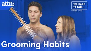 Grooming Habits  We Need to Talk With Nev and Laura  ATTN [upl. by Saundra915]