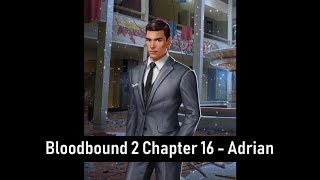 Adrian Choices Bloodbound Book 2 Chapter 16  The End [upl. by Siuqram556]