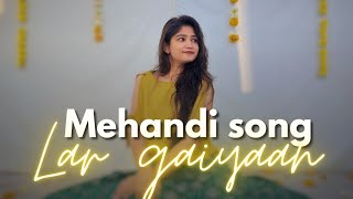 mehandi song  Lar gaiyaan  wedding choreography  easy and simple steps sakshi sharma [upl. by Parthenia]