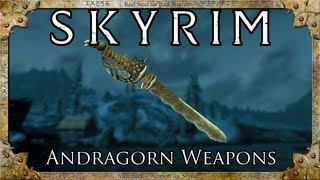 Skyrim Mod Andragorn Weapons [upl. by Ahsatam]