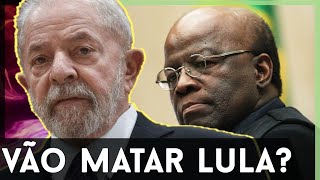 VIDA DE LULA EM RISCO Joaquim Baborsa teme por Lula [upl. by Daven]