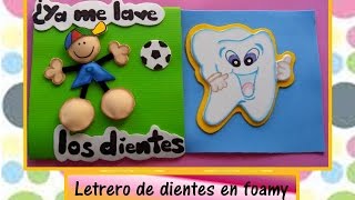 ♥♥Letrero de dientes en foamy♥♥ CREACIONES mágicas♥♥ [upl. by Ajiam744]