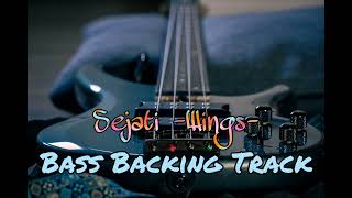 Sejati Bass Backing Track Wings Without Bass For Bassist [upl. by Borgeson24]