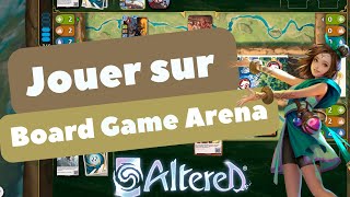 ALTERED  jouer avec vos cartes sur BGA Board Game Arena [upl. by Ornstead549]