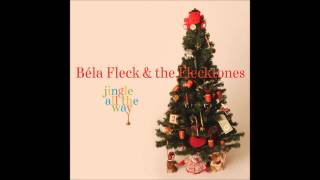 The 12 Days of Christmas Bela Fleck and the Flecktones [upl. by Maurili]