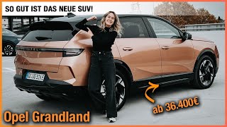 Opel Grandland im Test 2025 So GUT ist das neue SUV ab 36400€ Fahrbericht  Review  Elektro SUV [upl. by Atiner]