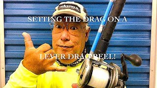 How To Properly Set The Drag on Any Lever Drag Reel [upl. by Trawets]