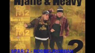 Hjalle amp Heavy  Robbelirobban [upl. by Roel]