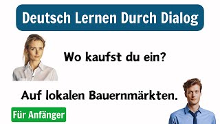 Gespräch auf Deutsch  Einfaches und schnelles Erlernen der deutschen Konversation [upl. by Wendelin]