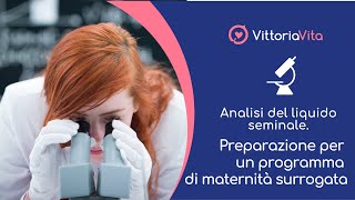 Analisi del liquido seminale Preparazione per un programma di maternità surrogata [upl. by Jannelle]