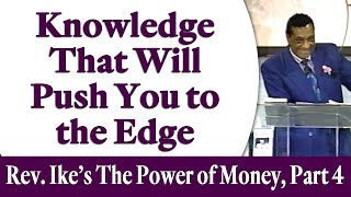 Knowledge that Will Push You to the Edge  Rev Ikes The Power of Money Seminar Part 4 [upl. by Annazor96]