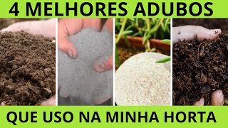 OS 4 MELHORES ADUBOS QUE USO NA MINHA HORTA  VIDA VERDE SISTEMAS SUSTENTÁVEIS  027 [upl. by Brina]