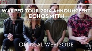 Echosmith  Warped Tour Announcement Extras [upl. by Velda772]