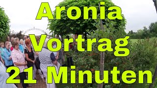 ⭐⭐ Aronia Vortrag über die Aroniabeere  20 Minuten Infos über die Aroniabeere ⭐⭐ [upl. by Yelsew252]