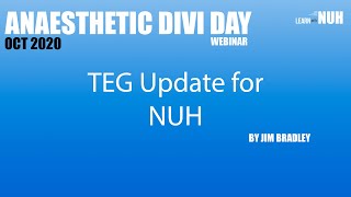 TEG Update for NUH [upl. by Anilys]