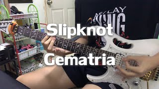 Gematria  Slipknot Guitar cover [upl. by Derk]