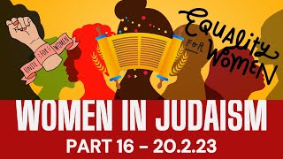 Rabbinerseminar Chabura  women in Judaism  Part 16  public office  20223 [upl. by Aneer]