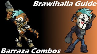 Brawlhalla Guide  Easy Barraza Combos [upl. by O'Doneven324]