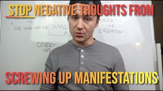 How to Stop Negative Thoughts From Screwing Up Manifestations Neville Goddard [upl. by Alysa]