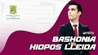 Prèvia J7  Baskonia  HIOPOS Lleida [upl. by Malliw]