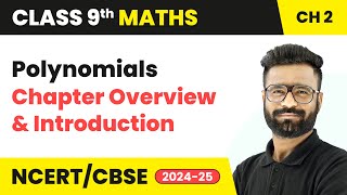 Polynomials  Chapter Overview and Introduction  Class 9 Maths Chapter 2  CBSE 202425 [upl. by Ressay]