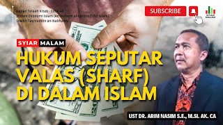 Hukum Seputar Valas Sharf Jual Beli Al Inan Jual Beli Wafa Ust Arim Nasim [upl. by Cristiona]