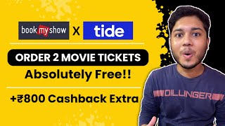 Book Free Movie Tickets From Bookmyshow  Free ₹800 Cashback Extra  Tide Bookmyshow Offer [upl. by Davita]