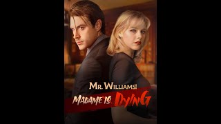 Mr Williams Madame is Dying 12 [upl. by Llennehc]