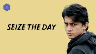 SEIZE THE DAY  DIMAS SENOPATI LYRICS [upl. by Aneehsal836]