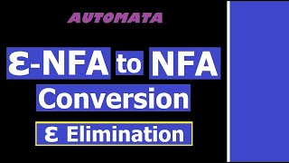 εNFA to NFA Conversion  εElimination شرح [upl. by Bryner]