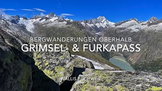 Bergwanderungen oberhalb Grimsel amp Furkapass [upl. by Kere]