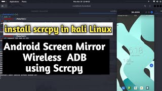 install scrcpy in kali Linux how to mirror Android phone screen in kali Linux Wireless ADB Scrcpy [upl. by Yettie392]