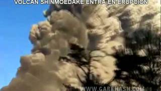 VOLCAN SHINMOEDAKE ENTRA EN ERUPCION TRAS TERREMOTO 9 GRADOS JAPON 2011 [upl. by Roinuj657]