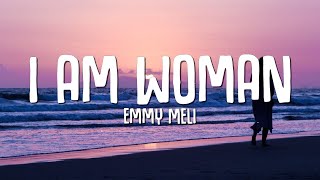 Emmy Meli  I AM WOMAN Lyrics [upl. by Anuayek711]