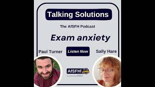 Talking Solutions Episode 16  Talking exam anxiety with Paul Turner [upl. by Appel264]