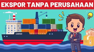 CARA EKSPOR TANPA URUS PERIZINAN PUNYA PERUSAHAAN PT  BERAPA BIAYA JASA UNDERNAME EXPORT PEMULA [upl. by Ellyn]