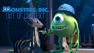 Monsters Inc But Its Out Of Context [upl. by Sualokcin]