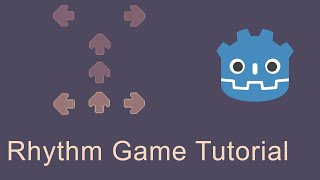 Complete Godot Rhythm Game Tutorial [upl. by Putscher]